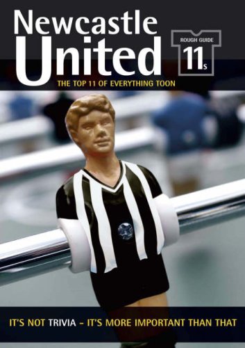 The Rough Guide 11s Newcastle United