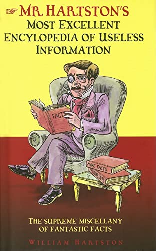 Mr. Hartston's Most Excellent Encyclopaedia of Useless Information