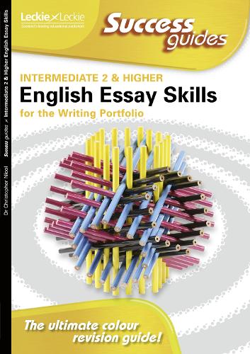Essay Skills for Intermediate 2 and Higher English Writing Portfolio