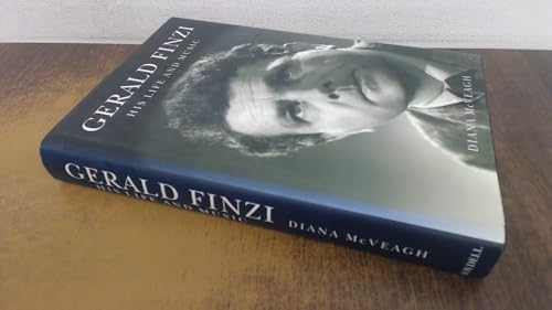 Gerald Finzi: His Life and Music