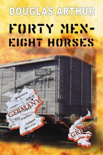 Forty Men, Eight Horses