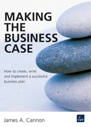 MAKING THE BUSINESS CASE : HOW
