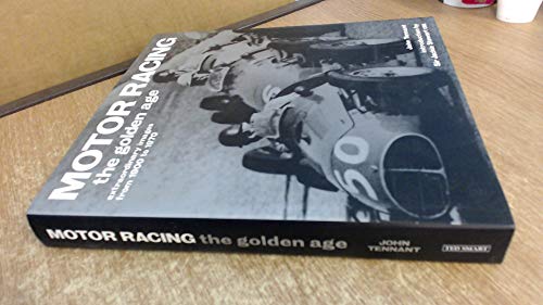 Motor Racing: The Golden Age: Extraordinary Images from 1900 to 1970