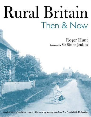 Rural Britain Then & Now