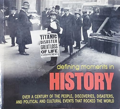 Defining Moments in History