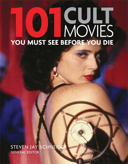 101: Cult Movies You Must See Before You Die