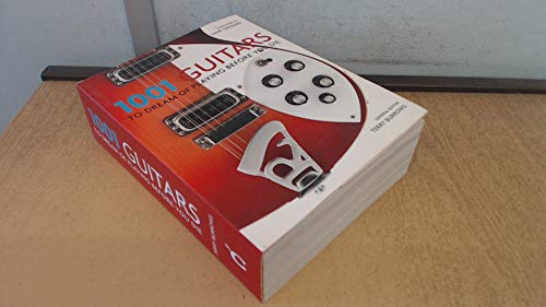 1001 Guitars to Dream of Playing Before You Die