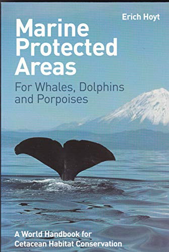 Marine Protected Areas for Whales, Dolphins and Porpoises
