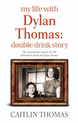 The My Life With Dylan Thomas