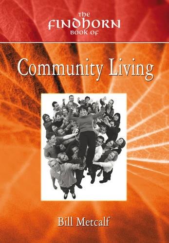 The Findhorn Book of Community Living