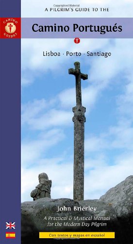 A Pilgrim's Guide to the Camino Portugues