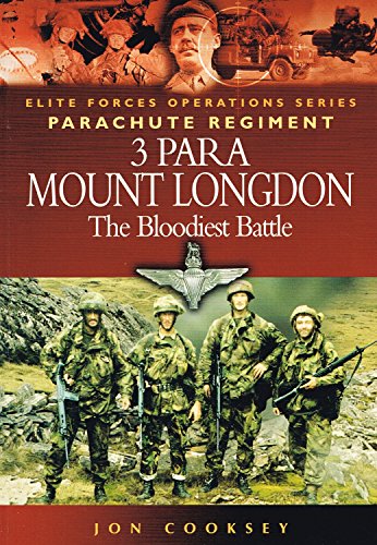 3 Para - Mount Longdon - the Bloodiest Battle