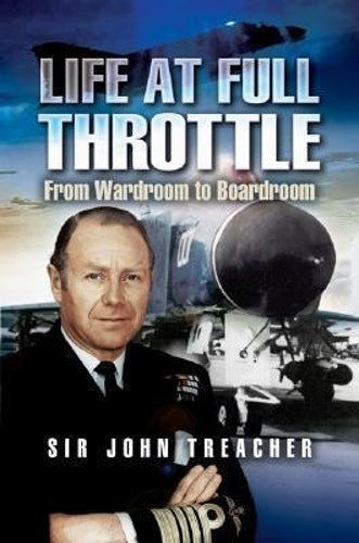 Life at Full Throttle: from Wardroom to Boardroom