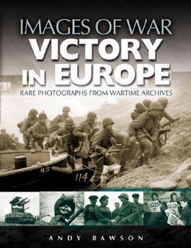 Victory in Europe (Images of War Series)