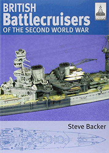 British Battlecruisers of the Second World War: Shipcraft 7