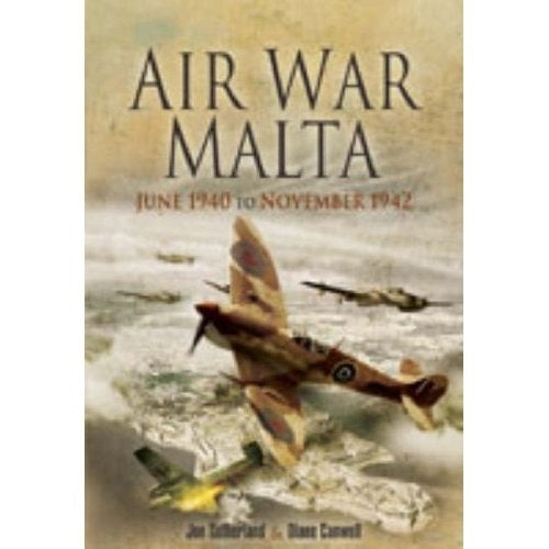 Air War Malta: June 1940 to November 1942