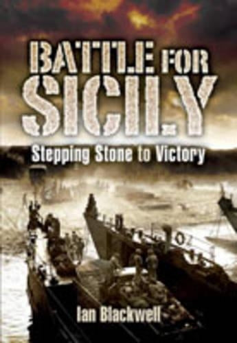 Battle for Sicily: Stepping Stone to Victory