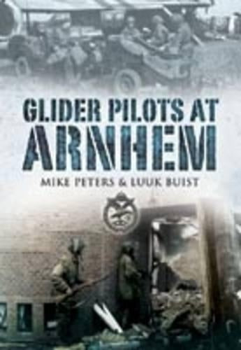 Glider Pilots at Arnhem