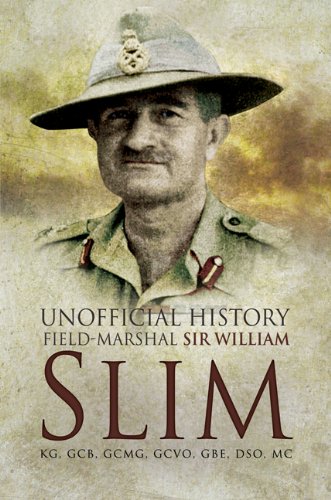 Unofficial History field-Mrshall Sir William Slim