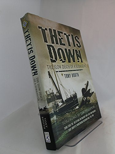 Thetis Down: the Slow Death of a Submarine