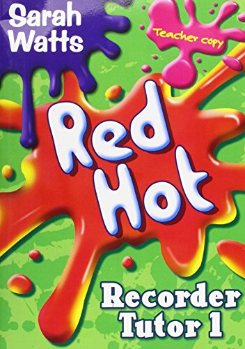 Red Hot Recorder Tutor 1 - Teacher Copy