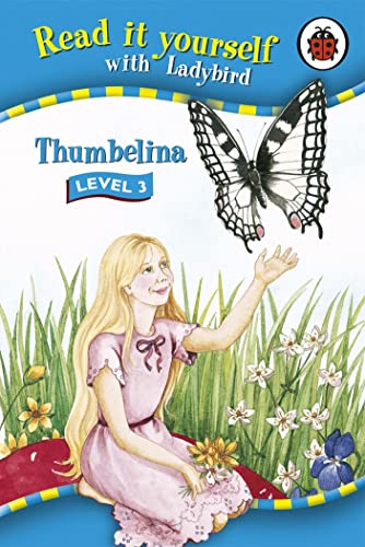 Read It Yourself: Thumbelina - Level 3