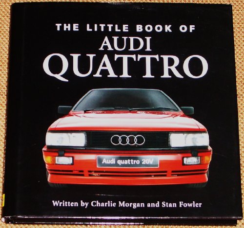 The Little Book of the Audi Quattro