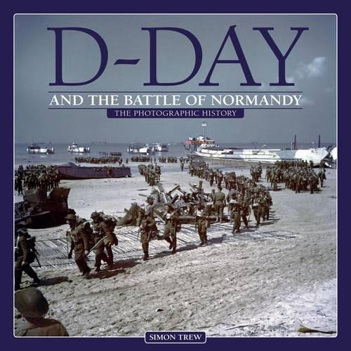 D-Day and the Battle of Normandy