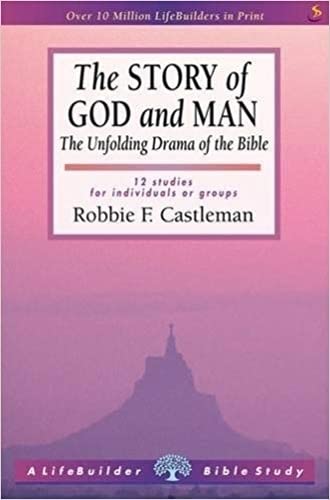 The Story of God and Man (Lifebuilder Study Guides)