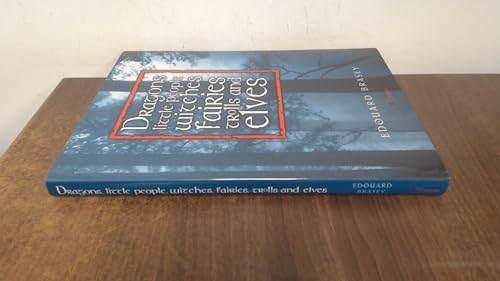 Dragons, Little People, Witches, Fairies, Trolls and Elves
