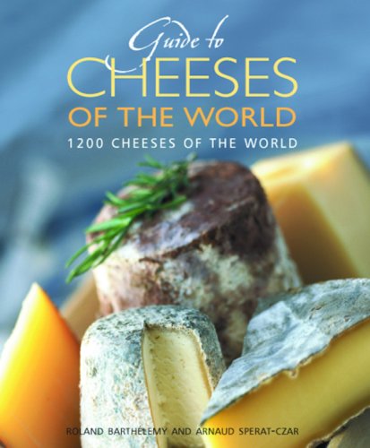 Guide to the Cheeses of the World