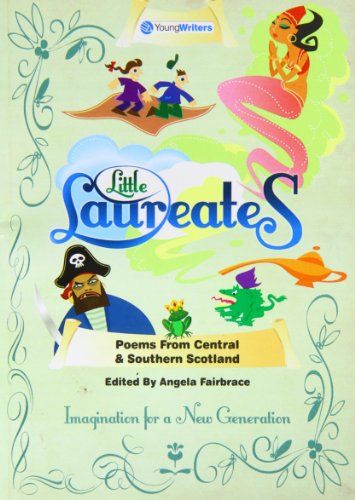 Little Laureates Poems from Central Southern Scotland
