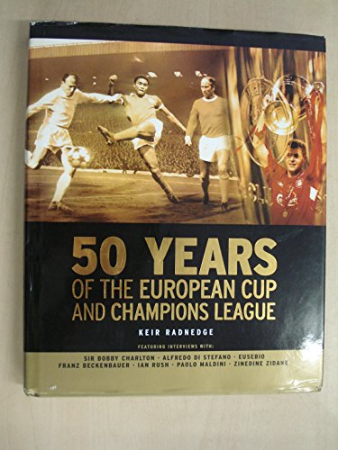 50 Years of the European Cup and Champions League
