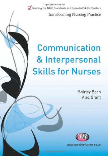 Communication and Interpersonal Skills for Nurses