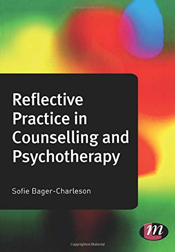 Reflective Practice in Counselling and Psychotherapy