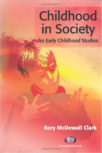 Childhood in Society for Early Childhood Studies