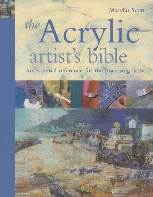 The Acrylic Artist's Bible