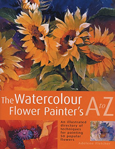The Watercolour Flower Painter's A to Z
