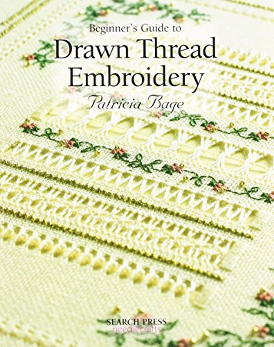 Beginner's Guide to Drawn Thread Embroidery