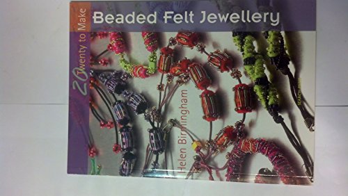Twenty to Make: Beaded Felt Jewellery