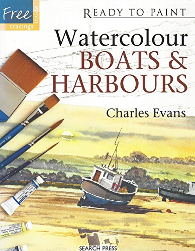 Ready to Paint: Watercolour Boats & Harbours
