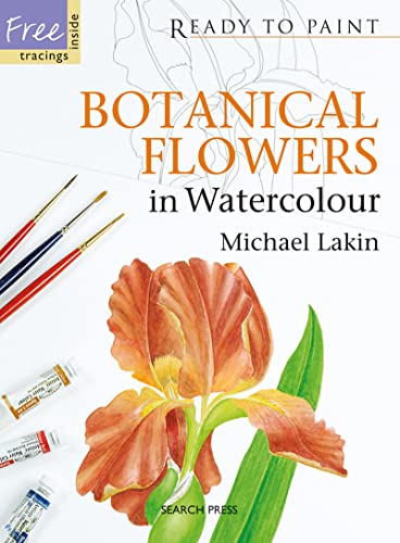 Ready to Paint: Botanical Flowers in Watercolour