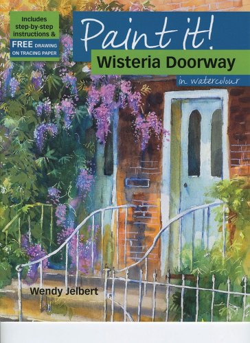 Paint It!: Wisteria Doorway in Watercolour