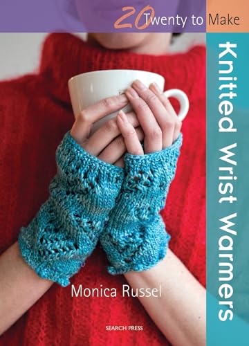 Twenty to Make: Knitted Wrist Warmers