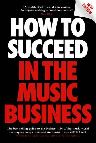 How to Succeed in the Music Business