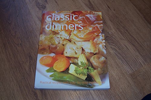 Step-by-step Classic Dinners