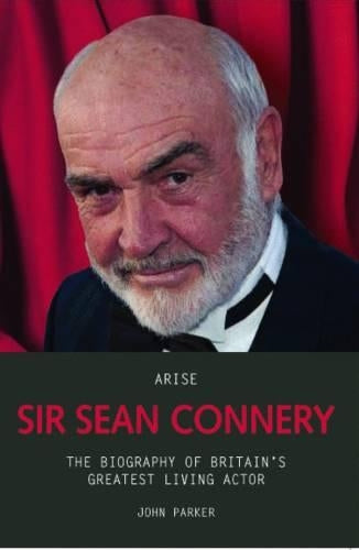 Arise Sir Sean Connery