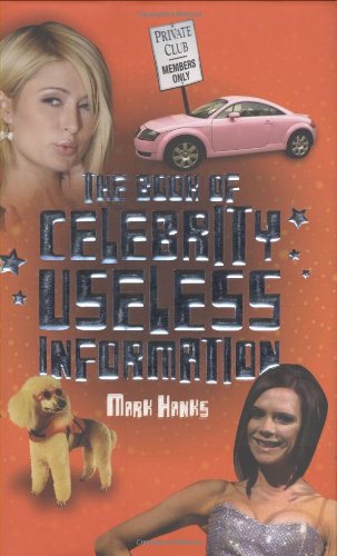 Book of Celebrity Useless Information