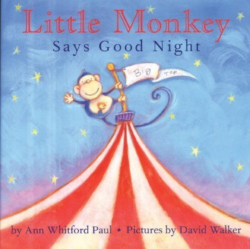 LITTLE MONKEY SAYS GOODNIGHT