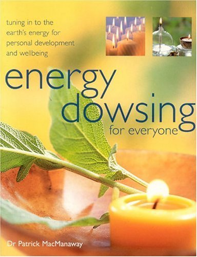 Energy Dowsing for Everyone